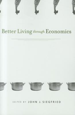 Better Living through Economics(English, Paperback, unknown)