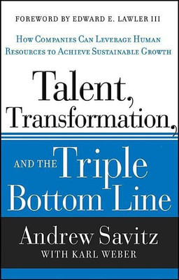 Talent, Transformation, and the Triple Bottom Line(English, Hardcover, Savitz Andrew)