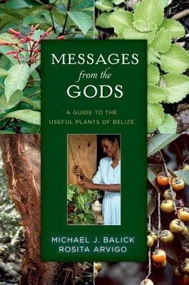 Messages from the Gods(English, Paperback, Balick Michael J.)