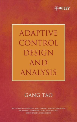 Adaptive Control Design and Analysis(English, Hardcover, Tao Gang)