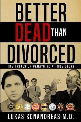 Better Dead Than Divorced(English, Paperback, Konandreas Lukas)
