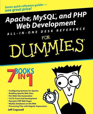 Apache, MySQL, and PHP Web Development All-in-One Desk Reference For Dummies(English, Paperback, Cogswell Jeffrey M.)