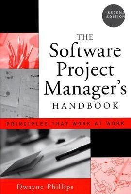 The Software Project Manager's Handbook(English, Paperback, Phillips Dwayne)
