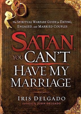 Satan, You Can't Have My Marriage(English, Paperback, Delgado Iris)