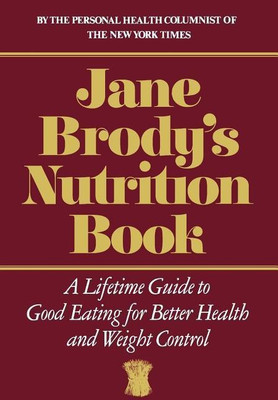 Jane Brody's Nutrition Book(English, Hardcover, Brody Jane)
