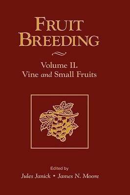 Fruit Breeding, Vine and Small Fruits(English, Hardcover, unknown)