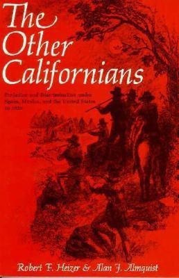 The Other Californians(English, Paperback, Heizer Robert F.)