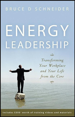 Energy Leadership - Transforming Your Workplace and Your Life from the Core(English, Hardcover, Schneider BD)
