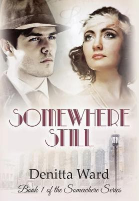 Somewhere Still(English, Hardcover, Ward Denitta)