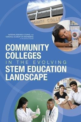 Community Colleges in the Evolving STEM Education Landscape(English, Paperback, National Research Council)