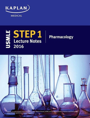 USMLE Step 1 Lecture Notes 2016: Pharmacology(English, Paperback, Kaplan)