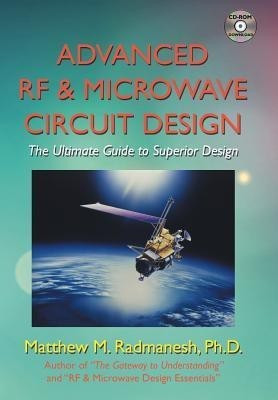Advanced RF & Microwave Circuit Design(English, Hardcover, Radmanesh Ph.D. Matthew M.)