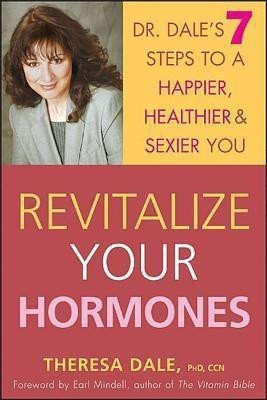 Revitalize Your Hormones(English, Paperback, Dale Theresa)