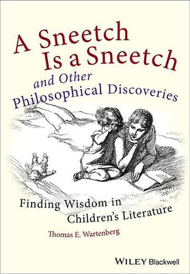 A Sneetch is a Sneetch and Other Philosophical Discoveries(English, Paperback, Wartenberg Thomas E.)