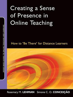 Creating a Sense of Presence in Online Teaching(English, Paperback, Lehman Rosemary M.)