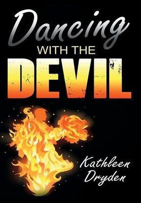 Dancing With The Devil(English, Hardcover, Dryden Kathleen)