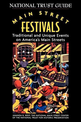 Main Street Festivals(English, Paperback, National Trust for Historic Preservation Amanda B.)