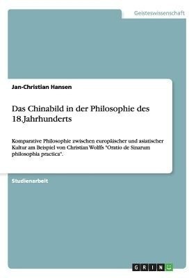 Das Chinabild in der Philosophie des 18.Jahrhunderts(German, Paperback, Hansen Jan-Christian)