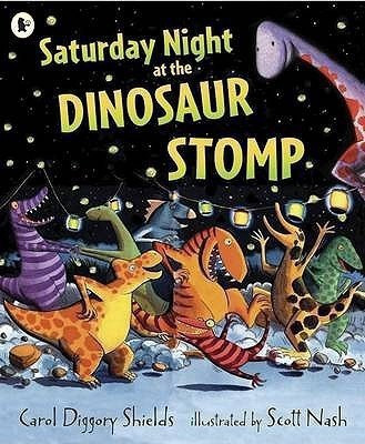 Saturday Night at the Dinosaur Stomp(English, Paperback, Diggory Shields Carol)