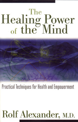 The Healing Power of the Mind(English, Paperback, Alexander Rolf)