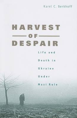 Harvest of Despair(English, Paperback, Berkhoff Karel C.)