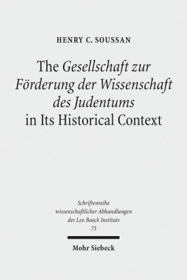 The Gesellschaft zur Foerderung der Wissenschaft des Judentums in Its Historical Context(English, Hardcover, Soussan Henry C.)