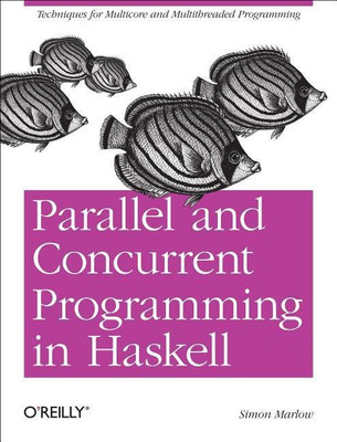 Parallel and Concurrent Programming in Haskell(English, Paperback, Marlow Simon)