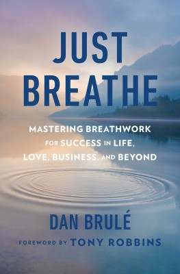 Just Breathe(English, Paperback, Brule Dan)