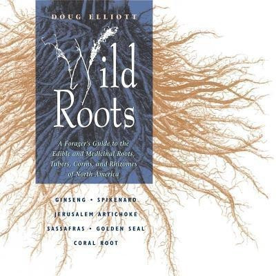 Wild Roots(English, Paperback, Elliott Doug)