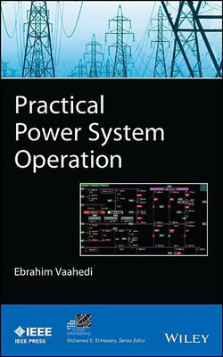 Practical Power System Operation(English, Hardcover, Vaahedi Ebrahim)