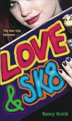 Love and SK8(English, Paperback, Krulik Nancy)
