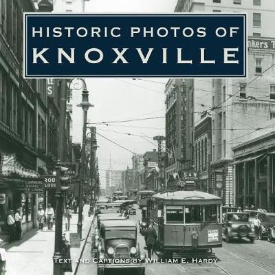 Historic Photos of Knoxville(English, Hardcover, unknown)
