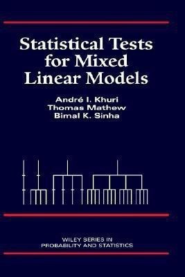 Statistical Tests for Mixed Linear Models(English, Hardcover, Khuri Andre I.)