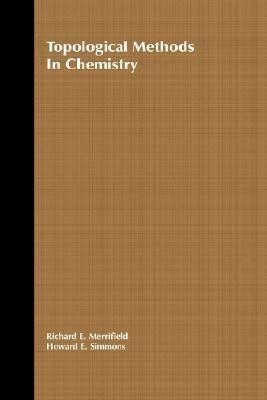 Topological Methods in Chemistry(English, Hardcover, Merrifield Richard E.)