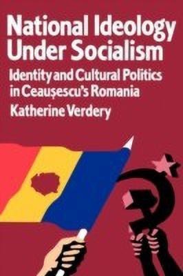 National Ideology Under Socialism(English, Paperback, Verdery Katherine)