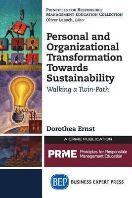 Personal and Organizational Transformation Towards Sustainability(English, Paperback, Ernst Dorothea)