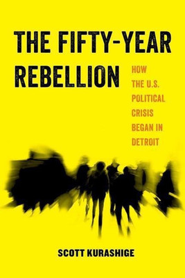 The Fifty-Year Rebellion(English, Paperback, Kurashige Scott)