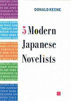 Five Modern Japanese Novelists(English, Hardcover, Keene Donald)