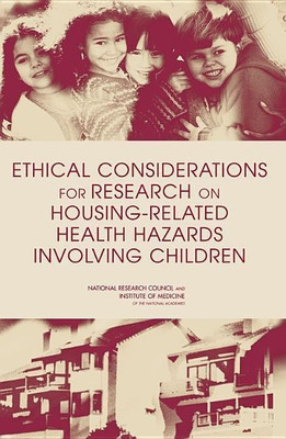 Ethical Considerations for Research on Housing-Related Health Hazards Involving Children(English, Paperback, Institute of Medicine)