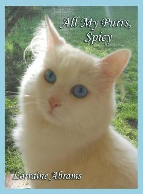 All My Purrs, Spicy(English, Hardcover, Abrams Lorraine)