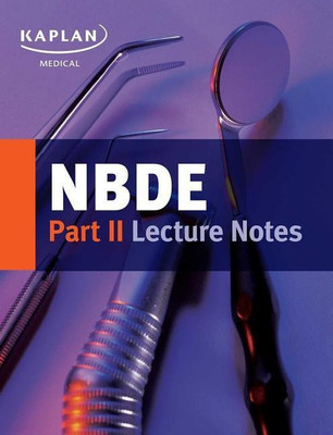 NBDE Part II Lecture Notes(English, Paperback, Kaplan Medical)