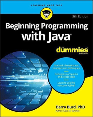 Beginning Programming with Java For Dummies(English, Paperback, Burd Barry)