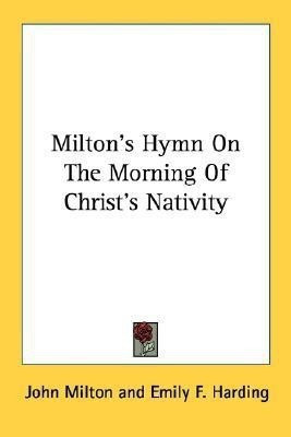 Milton's Hymn On The Morning Of Christ's Nativity(English, Paperback, Milton John Professor)