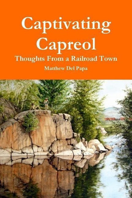 Captivating Capreol(English, Paperback, Del Papa Matthew)