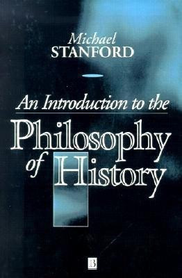 An Introduction to the Philosophy of History(English, Paperback, Stanford Michael)