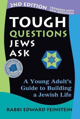 Tough Questions Jews Ask 2/E(English, Hardcover, Feinstein Edward Rabbi)