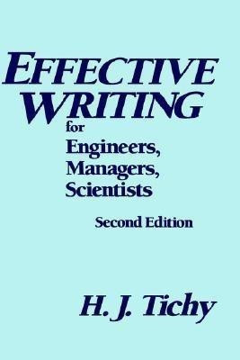 Effective Writing for Engineers, Managers, Scientists(English, Hardcover, Tichy H. J.)