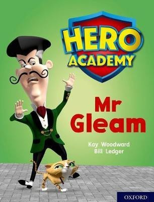 Hero Academy: Oxford Level 8, Purple Book Band: Mr Gleam(English, Paperback, Woodward Kay)