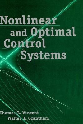 Nonlinear and Optimal Control Systems(English, Hardcover, Vincent Thomas L.)