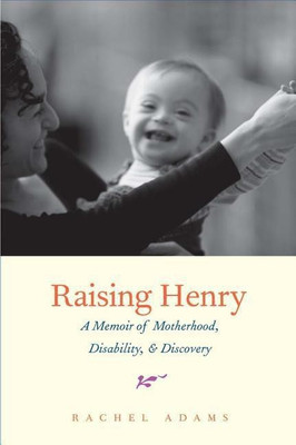 Raising Henry(English, Hardcover, Adams Rachel)